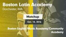 Matchup: Boston Latin Academy vs. Boston English/Muniz Academy/Community Academy 2016