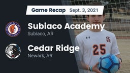 Recap: Subiaco Academy vs. Cedar Ridge  2021