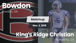 Matchup: Bowdon vs. King's Ridge Christian  2018