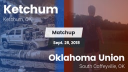 Matchup: Ketchum vs. Oklahoma Union  2018