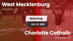 Matchup: West Mecklenburg vs. Charlotte Catholic  2016