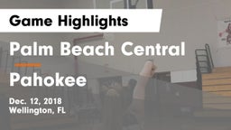 Palm Beach Central  vs Pahokee  Game Highlights - Dec. 12, 2018