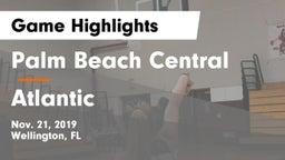 Palm Beach Central  vs Atlantic  Game Highlights - Nov. 21, 2019