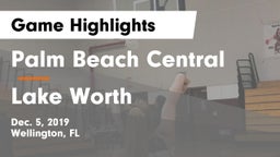 Palm Beach Central  vs Lake Worth Game Highlights - Dec. 5, 2019