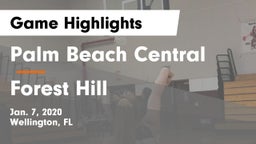 Palm Beach Central  vs Forest Hill Game Highlights - Jan. 7, 2020