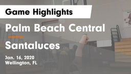 Palm Beach Central  vs Santaluces Game Highlights - Jan. 16, 2020