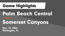 Palm Beach Central  vs Somerset Canyons Game Highlights - Dec. 12, 2023