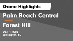 Palm Beach Central  vs Forest Hill  Game Highlights - Dec. 1, 2023