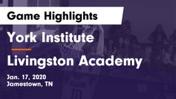 York Institute vs Livingston Academy Game Highlights - Jan. 17, 2020