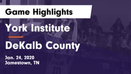 York Institute vs DeKalb County  Game Highlights - Jan. 24, 2020