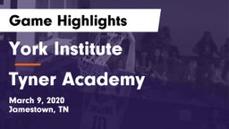 York Institute vs Tyner Academy  Game Highlights - March 9, 2020