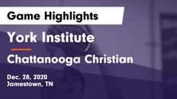 York Institute vs Chattanooga Christian  Game Highlights - Dec. 28, 2020