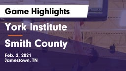 York Institute vs Smith County  Game Highlights - Feb. 2, 2021