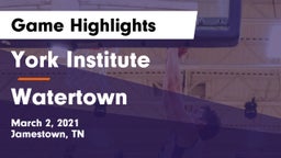 York Institute vs Watertown  Game Highlights - March 2, 2021
