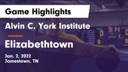 Alvin C. York Institute vs Elizabethtown  Game Highlights - Jan. 2, 2022