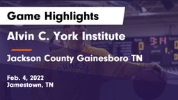 Alvin C. York Institute vs Jackson County Gainesboro TN Game Highlights - Feb. 4, 2022