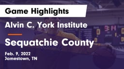 Alvin C. York Institute vs Sequatchie County  Game Highlights - Feb. 9, 2022