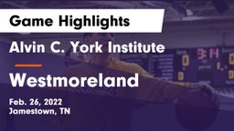 Alvin C. York Institute vs Westmoreland  Game Highlights - Feb. 26, 2022