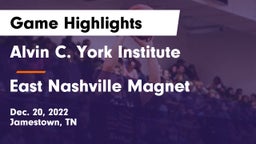 Alvin C. York Institute vs East Nashville Magnet Game Highlights - Dec. 20, 2022