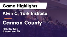 Alvin C. York Institute vs Cannon County  Game Highlights - Feb. 25, 2023