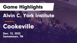 Alvin C. York Institute vs Cookeville  Game Highlights - Dec. 12, 2023