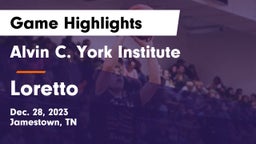 Alvin C. York Institute vs Loretto  Game Highlights - Dec. 28, 2023