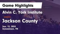 Alvin C. York Institute vs Jackson County Game Highlights - Jan. 12, 2024