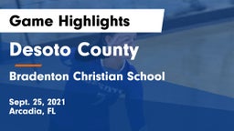Desoto County  vs Bradenton Christian School Game Highlights - Sept. 25, 2021