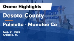 Desoto County  vs Palmetto  - Manatee Co Game Highlights - Aug. 21, 2023