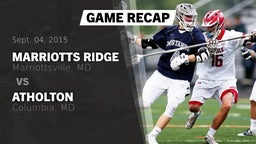 Recap: Marriotts Ridge  vs. Atholton  2015