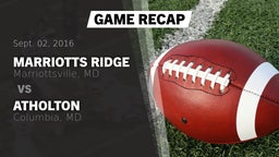 Recap: Marriotts Ridge  vs. Atholton  2016