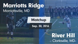 Matchup: Marriotts Ridge vs. River Hill  2016