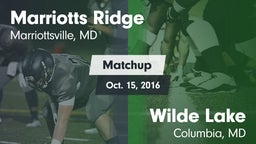 Matchup: Marriotts Ridge vs. Wilde Lake  2016