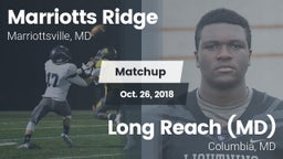 Matchup: Marriotts Ridge vs. Long Reach  (MD) 2018