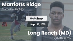 Matchup: Marriotts Ridge vs. Long Reach  (MD) 2019