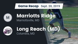 Recap: Marriotts Ridge  vs. Long Reach  (MD) 2019