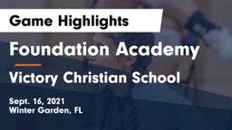 Foundation Academy  vs Victory Christian School Game Highlights - Sept. 16, 2021