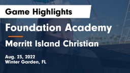Foundation Academy  vs Merritt Island Christian  Game Highlights - Aug. 23, 2022