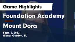 Foundation Academy  vs Mount Dora  Game Highlights - Sept. 6, 2022
