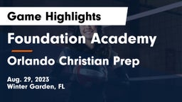 Foundation Academy  vs Orlando Christian Prep Game Highlights - Aug. 29, 2023