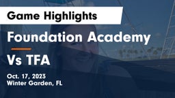 Foundation Academy  vs Vs TFA Game Highlights - Oct. 17, 2023