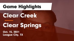 Clear Creek  vs Clear Springs  Game Highlights - Oct. 15, 2021