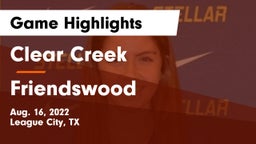 Clear Creek  vs Friendswood Game Highlights - Aug. 16, 2022