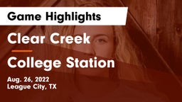 Clear Creek  vs College Station  Game Highlights - Aug. 26, 2022