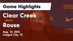 Clear Creek  vs Rouse  Game Highlights - Aug. 10, 2023