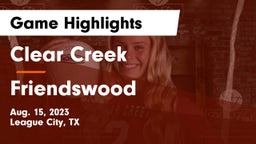 Clear Creek  vs Friendswood  Game Highlights - Aug. 15, 2023