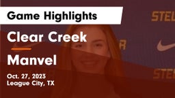 Clear Creek  vs Manvel  Game Highlights - Oct. 27, 2023