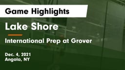 Lake Shore  vs International Prep at Grover  Game Highlights - Dec. 4, 2021