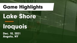 Lake Shore  vs Iroquois  Game Highlights - Dec. 10, 2021
