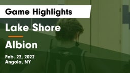 Lake Shore  vs Albion  Game Highlights - Feb. 22, 2022